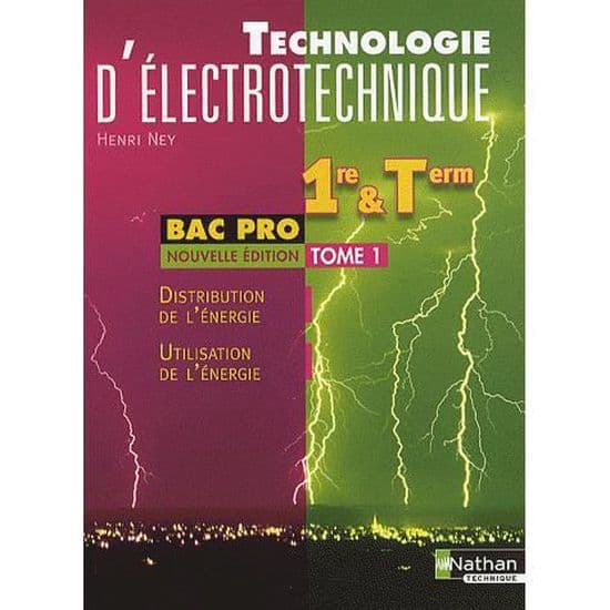 Technologie d'Electrotechnique, 1ère et Tle Bac Pro, Tomes 1 et 2