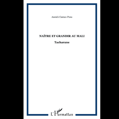 Naître et Grandir au Mali –Tacharane-