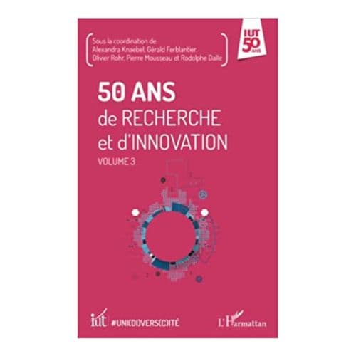 50 ans de Recherche et d'Innovation: Volume 3