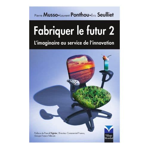 Fabriquer le Futur 2: l'Imaginaire au Service de l'Innovation