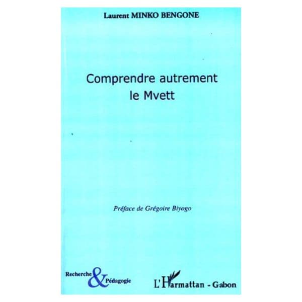 Comprendre Autrement Le Mvett