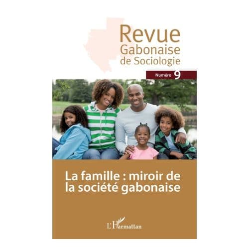 La famille: Miroir de la Société Gabonaise