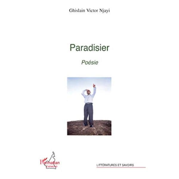 Paradisier, Poésie (Anglais) Broché, 1 avril 2008, Édition française de Ghislain Victor Njayi