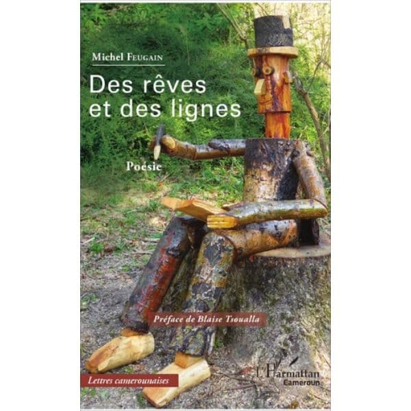 Des rêves et des lignes, Poésie Grand Format de Michel Feugain, Blaise Tsoualla (Préfacier)