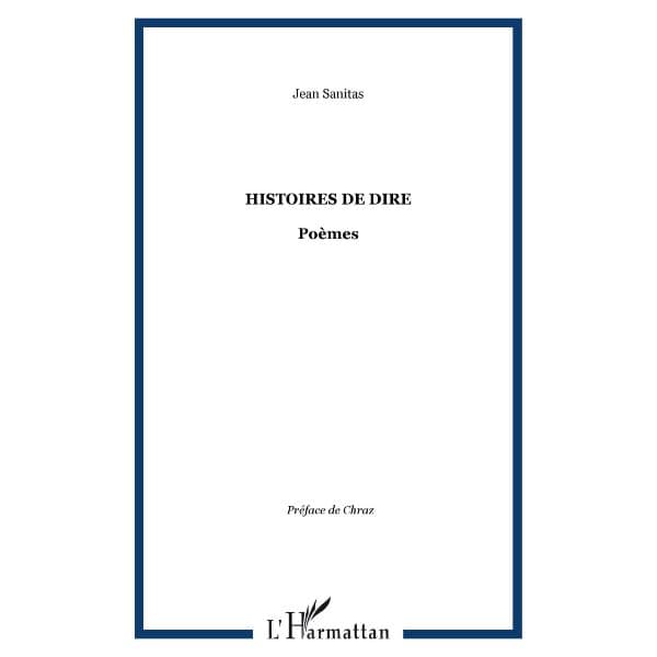 HISTOIRES DE DIRE (Anglais) Broché, 1 juin 2002, Édition française de Jean Sanitas