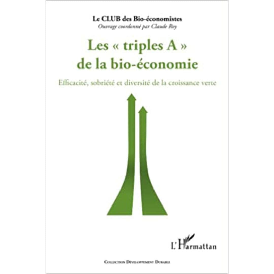 Triples A de la Bio-économie : Efficacité, Sobriété et Diversité de la Croissance Verte