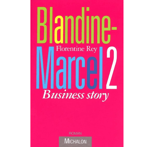 Blandine-Marcel 2 : Business story
