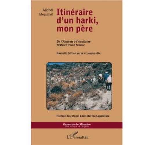 l’Itinéraire d’un Harki, Mon Père