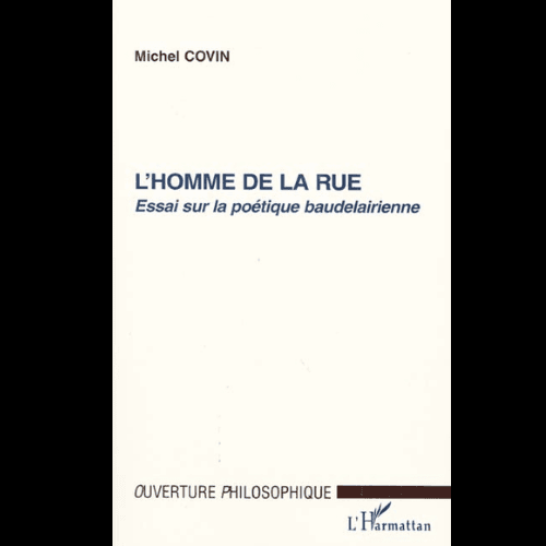 L’homme de la Rue (Essai sur la Poétique Baudelainne)