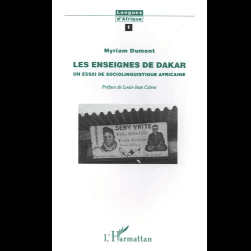 Les Enseignes de Dakar (un Essai de Sociolinguistique Africaine)