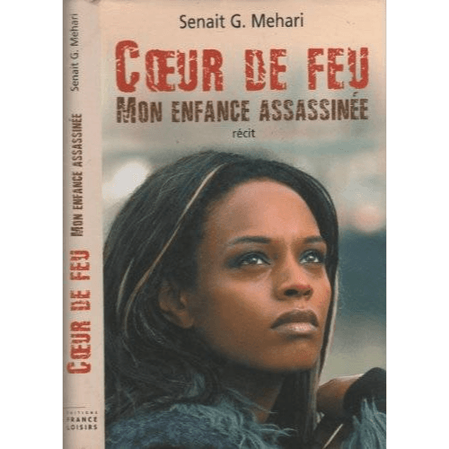 Cœur de Feu Mon Enfance Assassinée