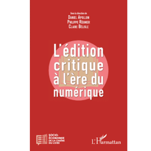 L’Edition Critique à l’Ere du Numérique