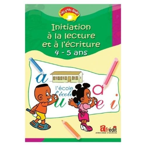 Initiation a la lecture et a l'ecriture 4-5 ans