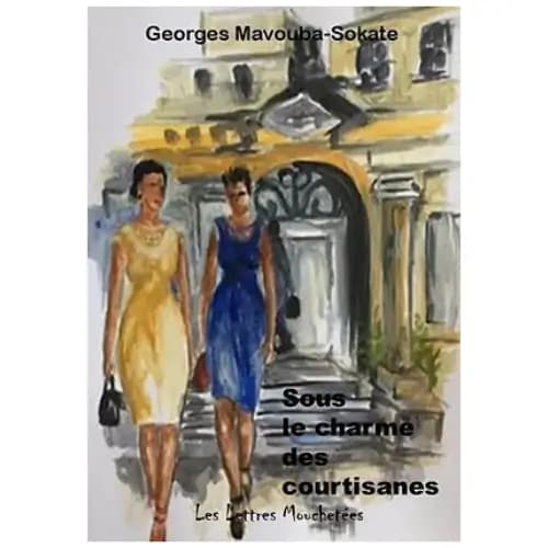 Sous le charme des courtisanes