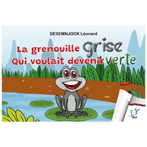 La grenouille Grise qui voulait devenir Verte