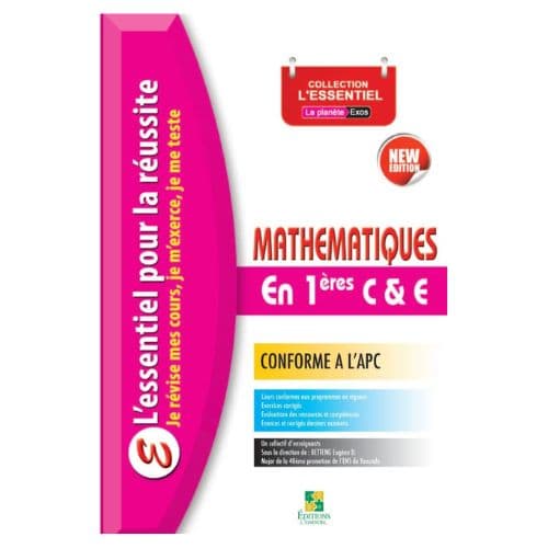 Mathématiques en Classe de 1ère C et E, Collection L'ESSENTIEL