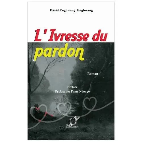 L'ivresse du pardon