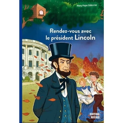 Rendez-vous avec le président Lincoln