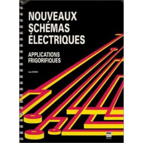 Nouveaux Schémas Electriques Applications Frigorifiques Jean Lestrem
